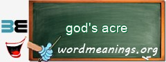 WordMeaning blackboard for god's acre